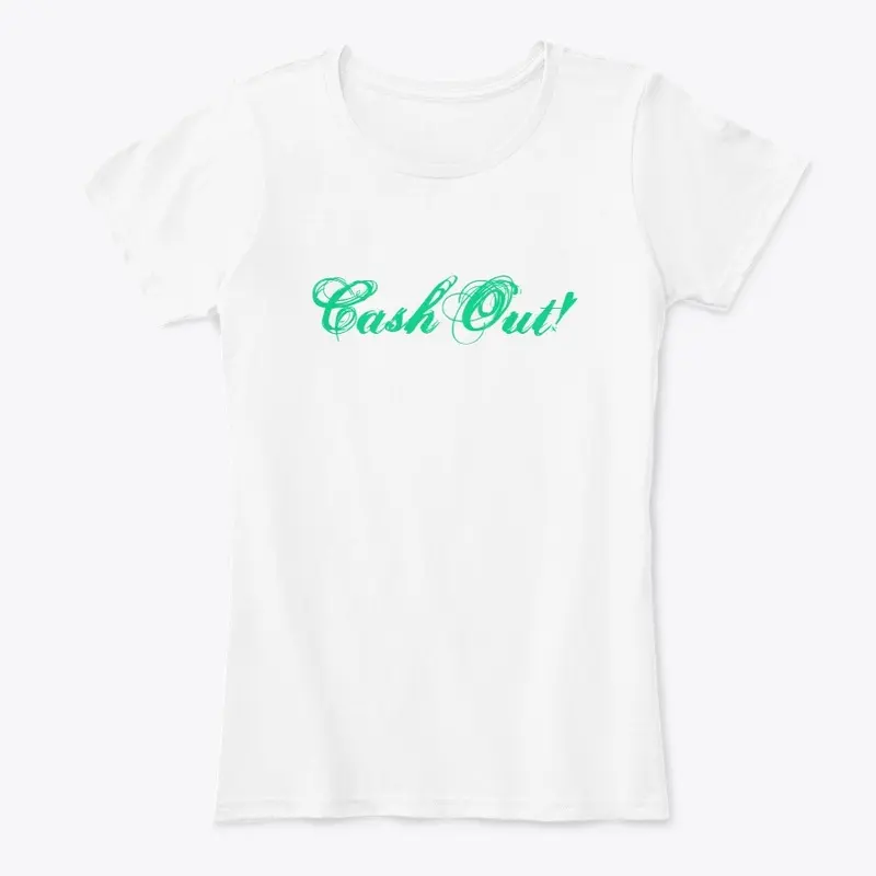 CashOut! Tshirt